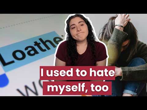 How To Rewire Your Brain To Stop Hating Yourself