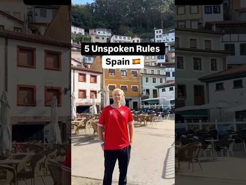 5 Unspoken Rules In Spain! 🇪🇸 #Spain #Spanish #Goviral #fyp #espana #madrid #spaintravel #vigo #es