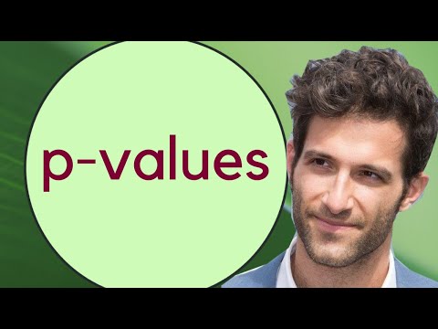 What are p-values?? Seriously.