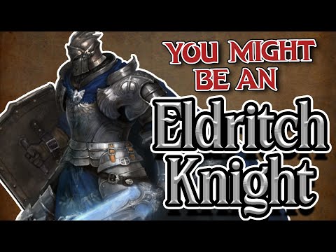 You Might Be an Eldritch Knight | Fighter Subclass Guide for DND 5e (2014)