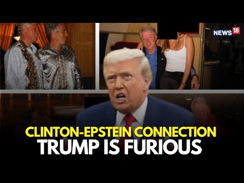 Epstein Files Live: President Trump 'Hated' To See Bill Clinton Photos In Epstein Files | N18G