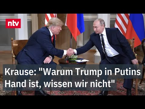 Krause: "Warum Trump in Putins Hand ist, wissen wir nicht" -  "Größter Vertrauensbruch" | ntv
