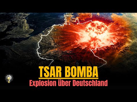 Tsar Bomba: The Effects of a Detonation in Germany