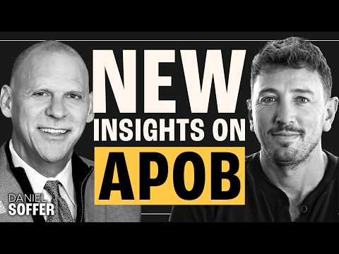 ApoB Levels and Heart Disease: What You Need to Know | Daniel Soffer | The Proof Podcast EP #339