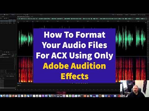 How To Edit And Format Your Audio Files For ACX Using Only Adobe Audition Effects