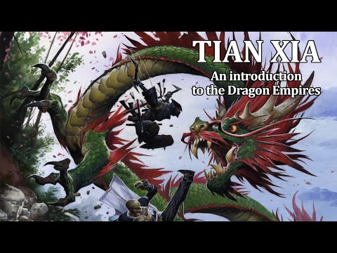 Pathfinder World Guide: Tian Xia Overview