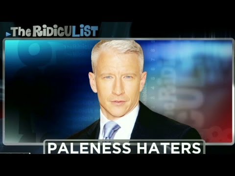 Anderson Cooper puts "paleness haters" on the RidicuList