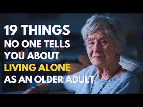 (PART 2) 19 Things No One Tells You About Living Alone as an Older Person