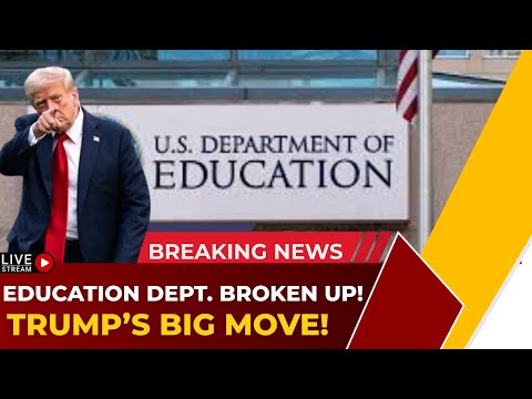 Trump’s ‘Hard Reset’: Education Department Functions Scattered Across Federal Agencies | Breaking