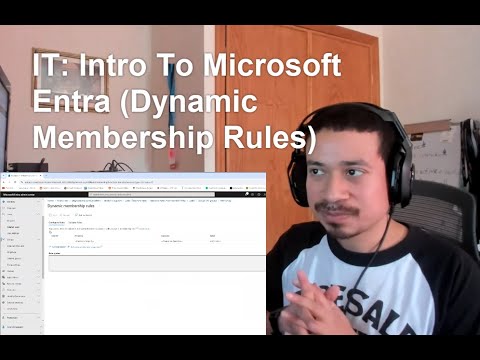 IT: Intro To Microsoft Entra (Dynamic Membership Rules)