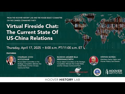 Fireside Chat With Stephen Kotkin & US House Select Committee on China | Hoover Institution