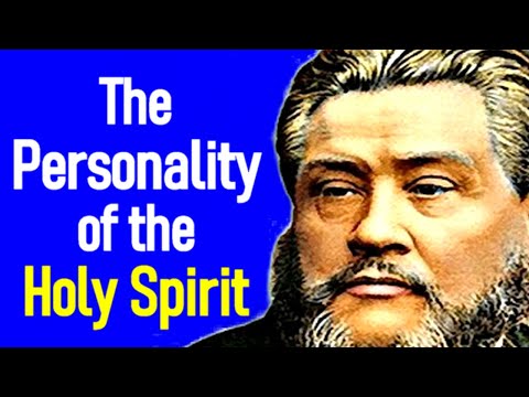 The Personality of the Holy Spirit - Charles Spurgeon Sermons