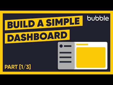 How to build a simple dashboard in Bubble: Dashboard tutorial 1/3