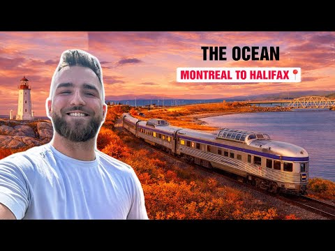 Montreal to Halifax by Train ... VIA Rail The Ocean