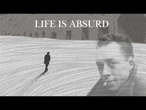 Absurdism: Living HAPPILY in a World Without Meaning| Albert Camus