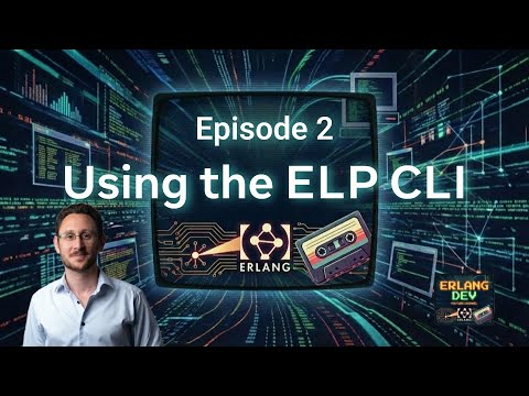 Episode 2: Using the ELP CLI