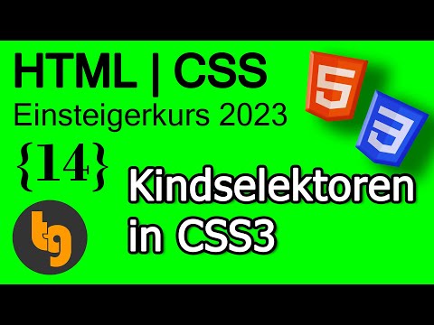Kindselektoren in CSS - HTML5 | CSS3 Grundlagen Tutorial 2023
