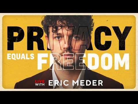 The Push For Digital IDs and Global Surveillance | Privacy Advocate Eric Meder