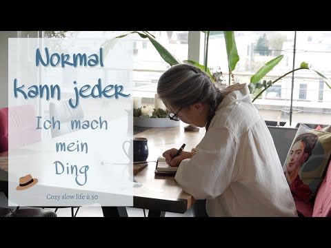 Normal kann jeder – ich aber nicht 😏 | Ein bisschen verrückt & glücklich | Tagaus Tagein | Slow Life
