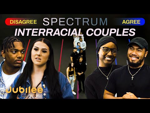 Is It Okay To Have A Preference Of Race? Interracial Couples Agree Or Disagree | Spectrum