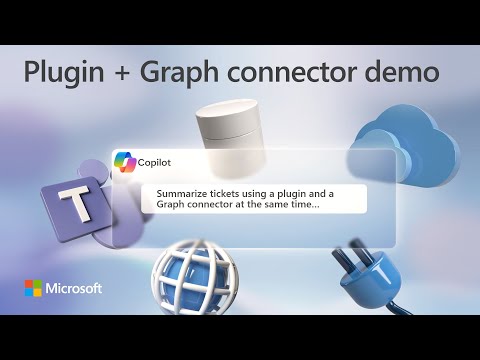 Microsoft 365 Copilot extensibility - Using Graph connectors & plugins simultaneously