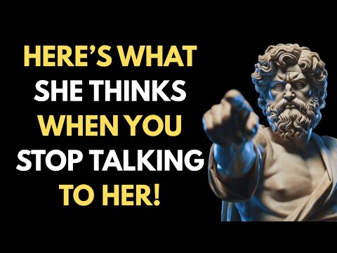 A Woman Will Do This When You Stop Contacting Her | Stoicism