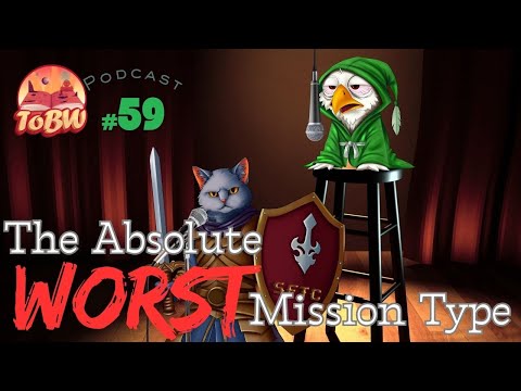 The WORST Missions - ToBW Podcast #59 📱