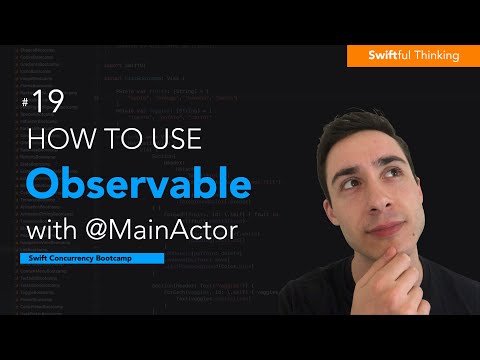 How to use MainActor with Observable Macro in SwiftUI | Swift Concurrency #19