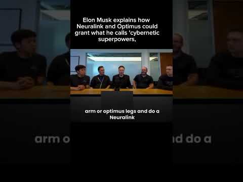 Elon Musk explains how Neuralink and Optimus could grant what he calls 'cybernetic superpowers'