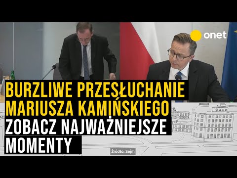 Burzliwe przesłuchanie Mariusza Kamińskiego przed komisją śledczą. Zobacz najważniejsze momenty