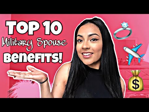 TOP 10 MILITARY SPOUSE BENEFITS!