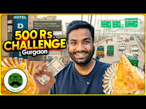 Rs 500 Gurgaon Street Food Challenge |  Vyapar Kendra Sushant Lok | Veggie Paaji