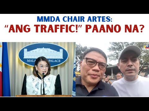 MMDA CHAIR ARTES: "ANG TRAFFIC!"  PAANO NA?