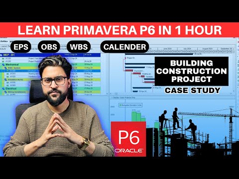 Complete Primavera P6 For Beginners in 1 Hour | Full Project in Primavera p6 in English