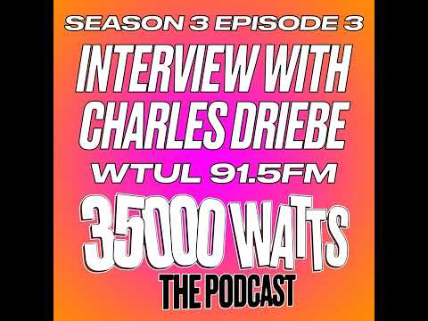 Interview with Charles Driebe - WTUL-FM