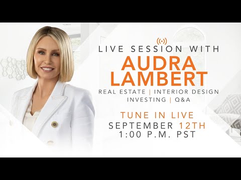 Audra Lambert's Live Stream #1:  Market Update, Design Trends, and Investing tips!  Live Q & A.
