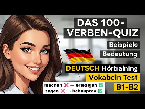 Wie gut ist dein Deutsch? Diese 100 Verben zeigen dein wahres Level | Teil 1