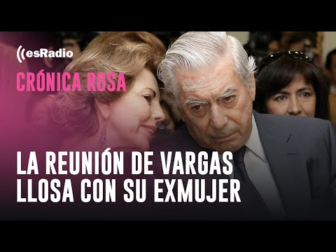 Crónica Rosa: La reunión de Vargas Llosa con su exmujer y sus hijos en París