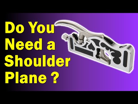 Do You Really Need a Shoulder Plane?