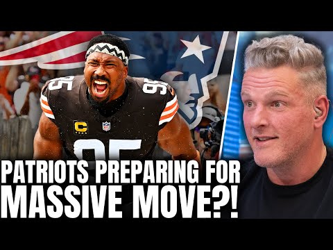 Are The Patriots Setting Up To Trade For Myles Garrett?! | Pat McAfee Show