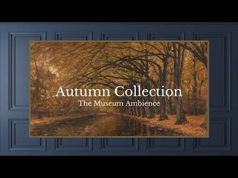 Vintage Autumn Landscape • Vintage Art for TV • 2 hours of HD painting • Autumn Ambience