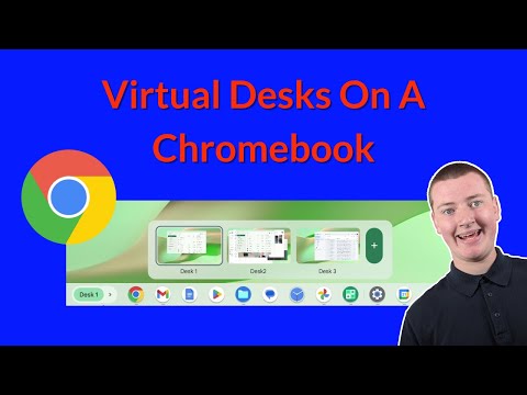 How To Use Virtual Desks On A Chromebook