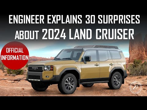 ENGINEER EXPLAINS 30 SURPRISES ABOUT 2024 TOYOTA LAND CRUISER