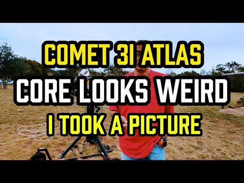 Comet 3i Atlas - CORE looks WEIRD - I took a PICTURE