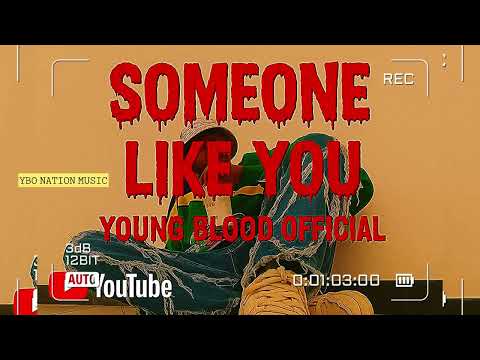 𝚂𝙾𝙼𝙴𝙾𝙽𝙴 𝙻𝙸𝙺𝙴 𝚈𝙾𝚄 𝙵𝚃 𝚈𝙾𝚄𝙽𝙶𝙱𝙻𝙾𝙾𝙳 𝙾𝙵𝙵𝙸𝙲𝙸𝙰𝙻, OFFICIAL AUDIO MP3 YBO NATION MUSIC 