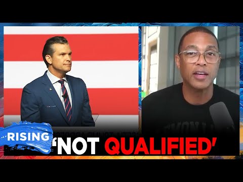 Don Lemon RIPS Pete Hegseth After SPEECH, Calls Him DEI HIRE | RISING