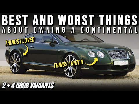 BEST and WORST things about owning a BENTLEY CONTINENTAL | Flying Spur Owners Experience