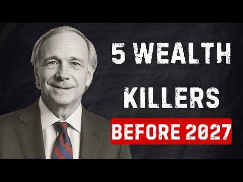Ray Dalio: Before 2027, Avoid These 5 Wealth Killers