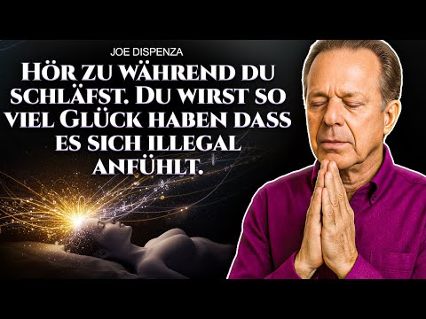 Dieses Audio Wird Ihnen SO VIEL GLÜCK Bringen, Dass Es Fast ILLEGAL Erscheint - Joe Dispenza