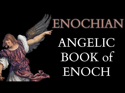 What is Enochian Magic? John Dee and the Book of Enoch / The Liber Loagaeth - Angelic Language II